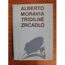 Alberto Moravia - Třídílné zrcadlo