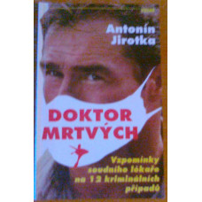Antonín Jirotka - Doktor mrtvých