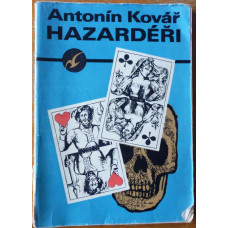 Antonín Kovář - Hazardéři