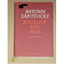 Antonín Zápotocký - Bouřlivý rok 1905