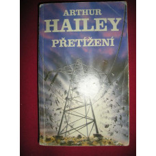 Arthur Hailey - Přetížení (1992)