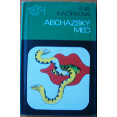 Eva Kačírková - Abchazský med - z roku 1981