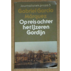 Gabriel Garcia Márquez - Op reis achter her Ijzeren Gordijn