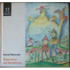 Josef Bedna - Výpravy za bednou
