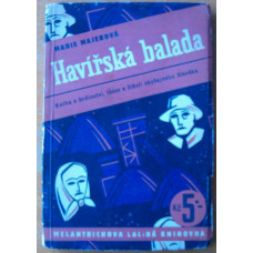 Marie Majerová - Havířská balada - vydáno roku 1938