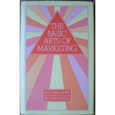 Ray L. Willsmer - The basic arts of marketing