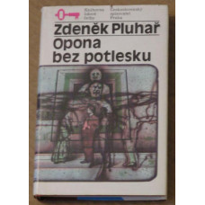 Zdeněk Pluhař - Opona bez potlesku