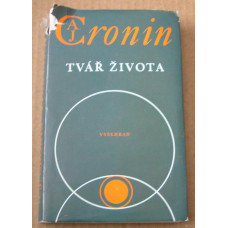 A. J. Cronin - Tvář života