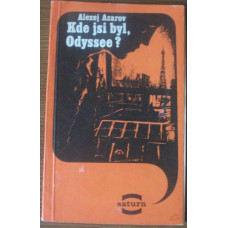 Alexej Azarov - Kde jsi byl, Odyssee?