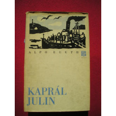 Alpo Ruuth - Kaprál Julin