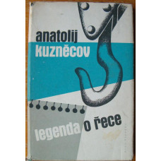 Anatolij Kuzněcov - Legenda o řece