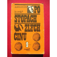 Antoní Kovář - Po stopách zlých činů