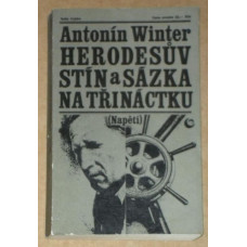 Antonín Winter - Herodesův stín a Sázka na třináctku