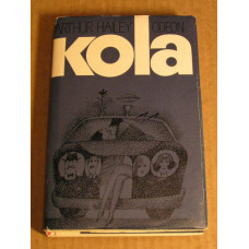 Arthur Hailey - Kola
