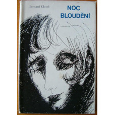 Bernard Clavel - Noc bloudění