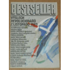 Bestseller - výslech revolucionářů z listopadu 1989