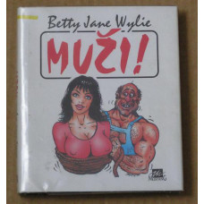 Betty Jane Wylie - Muži!