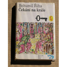 Bohumil Říha - Čekání na krále - vydání z roku 1979 - s obalem
