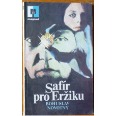 Bohuslav Novotný - Safír pro Eržiku