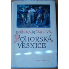 Božena Němcová - Pohorská vesnice - rok vydání 1956