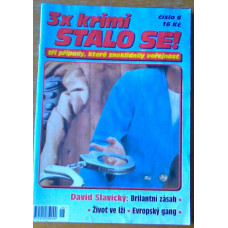 David Slavický - 3krát krimi stalo se