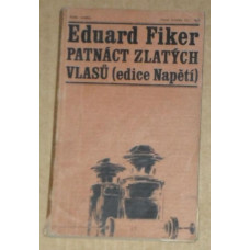 Eduard Fiker - Patnáct zlatých vlasů