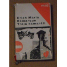 Erich Maria Remarque - Traja kamaráti