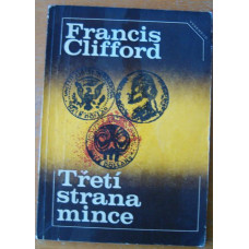 Francis Clifford - Třetí strana mince