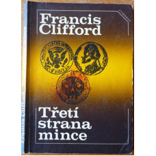 Francis Clifford - Třetí strana mince, vydání z r. 1975