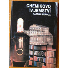 Gastonj Leroux - Chemikovo tajemství