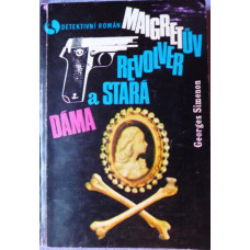 Georges Simenon - Maigretův revolver a stará dáma