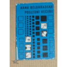 Hana Bělohradská - Poslední večeře