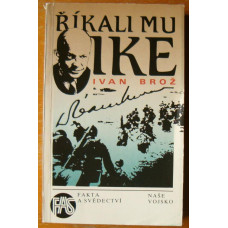 Ivan Brož - Říkali mu Ike