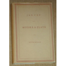 Jan Čep - Modrá a zlatá