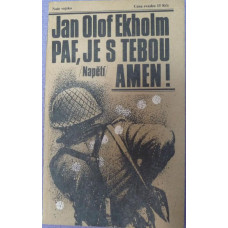 Jan Olof Ekholm - PAF, JE S TEBOU AMEN!