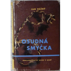 Jan Vážný - Osudná smyčka