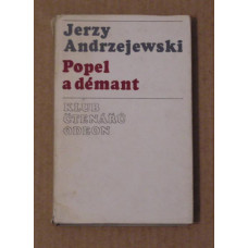 Jerzy Andrzejewski - Popel a démant