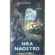 Jiří S. Kupka - Hra naostro