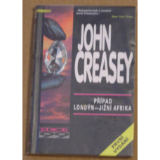 John Creasey - Případ Londýn - Jižní Afrika