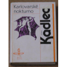 Josef Kadlec - Karlovarské nokturno