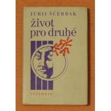 Jurij Ščerbák - Život pro druhé