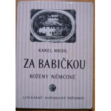 Karel Michl - Za babičkou Boženy Němcové