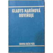 Gladys Marínová obviňuje