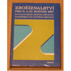 Kolektiv autorů - Zbožíznalství pro II. a III. ročník SŠP