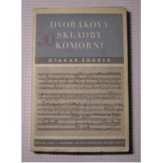 Otakar Šourek - Dvořákovy skladby komorní