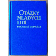 Otázky mldadých lidí, praktické odpovědi