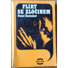 Pavel Šestakov - Flirt se zločinem