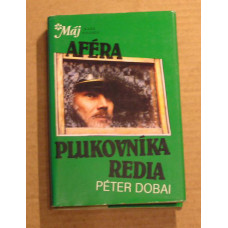 Péter Dobai - Aféra plukovníka Redla