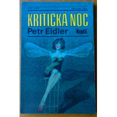Petr Eidler - Kritická noc