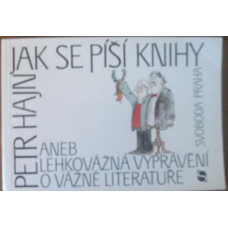 Petr Hajin - Jak se píší knihy